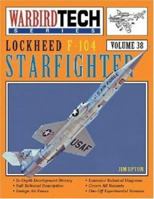 Lockheed F-104 Starfighter - WarbirdTech Volume 38 1580070698 Book Cover