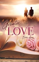 Greater Love 166283182X Book Cover