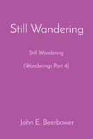 Still Wandering: Still Wondering 1088088708 Book Cover