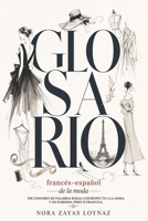 Glosario francés-español de la moda: Diccionario de palabras raras con respecto a la moda y no parisina, pero sí francesa (Spanish Edition) B0GZB52H4W Book Cover