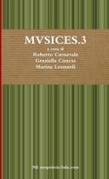 Mvsices.3 1291918094 Book Cover