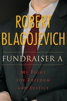 Fundraiser A: My Fight for Freedom and Justice 0875804888 Book Cover