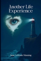 Another Life Experience B0FQ4MR1M1 Book Cover