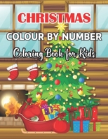 Christmas Colour By Number Coloring Book for Kids: A Christmas Holiday Color By Numbers Coloring Book 4-8 8-12 and 6-9 for Kids Relaxation and Stress Relief Vol-1 B08P1FC5H5 Book Cover