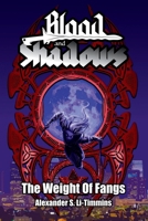 Blood and Shadows: The Weight of Fangs B0FNC139RF Book Cover