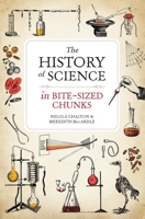 The History of Science in Bite-sized Chunks 1789290716 Book Cover