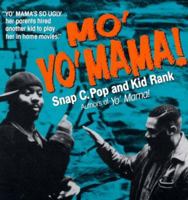 Mo' Yo' Mama Snap C. Pop and Kid Rank 0425152146 Book Cover
