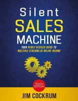 Silent Sales Machine 10.0 1548401390 Book Cover