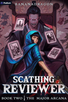 The Major Arcana: A Satirical Litrpg Progression Fantasy (Scathing Reviewer) 1039477720 Book Cover