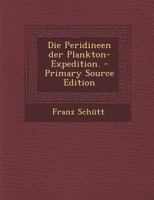 Die Peridineen der Plankton-Expedition. 1018700285 Book Cover