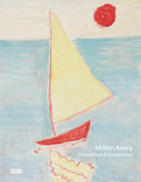 Milton Avery: Color, Form and Composition 8857254542 Book Cover