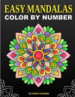 Easy Mandalas Color by Number: Coloring Book for Kids Ages 4-8 B095GQGBXW Book Cover