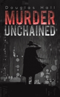 Murder Unchained 1528915348 Book Cover