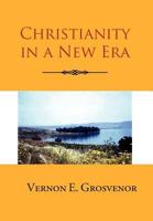 Christianity in a New Era 1465396527 Book Cover