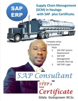 Supply Chain Management (SCM) in Haulage with SAP Plus Certificate : SAP Consultant, STEP 2 with Certificate 1978136080 Book Cover