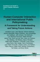 Human-Computer Interaction and International Public Policymaking: A Framework for Understanding and Taking Future Actions 1680831100 Book Cover