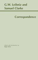 Leibniz and Clarke: Correspondence 087220524X Book Cover