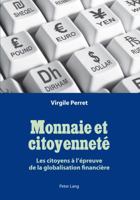 Monnaie Et Citoyenneté: Les Citoyens À l'Épreuve de la Globalisation Financière 3034316321 Book Cover