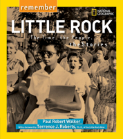 Remember Little Rock: The Time, the People, the Stories 142632247X Book Cover