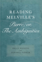 Reading Melville's Pierre; or, The Ambiguities 0807132268 Book Cover
