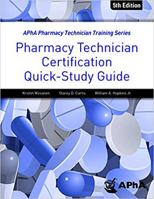 Pharmacy Technician Certification Quick Study Guide 1582123209 Book Cover