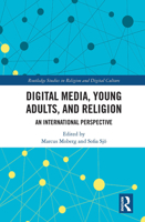 Digital Media, Young Adults, and Religion: An International Perspective 1032238240 Book Cover