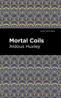Mortal Coils 1515158683 Book Cover