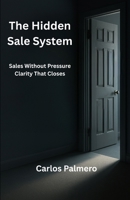 The Hidden Sale System B0F9X8WPJ1 Book Cover