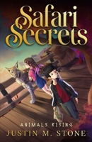 Safari Secrets: Animals Rising B0GF9C5P7B Book Cover