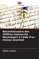 Reconnaissance des chiffres manuscrits Devanagari à l'aide d'un réseau neuronal (French Edition) 6206668606 Book Cover