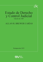 ESTADO DE DERECHO y CONTROL JUDICIAL. JUSTICIA CONSTITUCIONAL, CONTENCIOSO-ADMINISTRATIVO Y DERECHO DE AMPARO, Edición 1975 (Spanish Edition) B0F7F3MFCN Book Cover