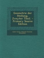 Geometrie der Stellung, Zweyter Theil. 027468859X Book Cover