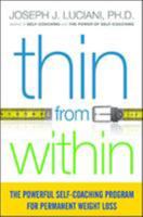 Thin from Within: The Powerful Self-Coaching Program for Permanent Weight Loss 0814436781 Book Cover