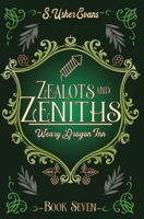 Zealots and Zeniths: A Cozy Fantasy Novel 1945438843 Book Cover