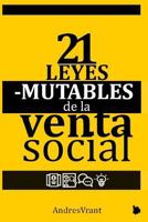 21 Leyes Mutables de la Venta (Social): La Transformación Digital de las Personas y de las Empresas con el Poder de 21 Paradigmas Modernos de Ventas 1717147240 Book Cover