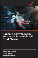 Badanie postrzegania wartosci (Facebook V/S Print Media) (Polish Edition) 6208541263 Book Cover