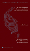 Tele-Monumente - Tele-Monuments: Erinnerungspraktiken Und Digitale Technologien - Memorial Practices and Digital Technologies (Panofsky-Professur Am ... Für Kunstgeschichte München) (German Edition) 3422804048 Book Cover