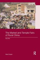 The Market and Temple Fairs of Rural China: Red Fire 1138109487 Book Cover