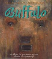 Buffalo: With Selections from Native American Song-Poems (Aspca Henry Bergh Children's Book Awards (Awards)) 1550415891 Book Cover