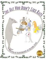 The Rat Who Didn't Like Rats (Forest Friends) 1947151444 Book Cover