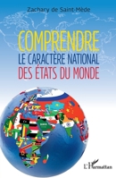 Comprendre le caractère national des États du monde (French Edition) 2140300246 Book Cover
