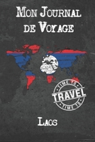Mon Journal de Voyage Laos: 6x9 Carnet de voyage I Journal de voyage avec instructions, Checklists et Bucketlists, cadeau parfait pour votre séjour à Laos et pour chaque voyageur. 1673936571 Book Cover