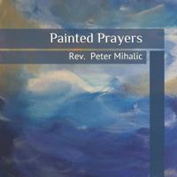 Painted Prayers 172962071X Book Cover