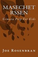 Masechet Rssen: Gemara Prep For Kids 1522956166 Book Cover