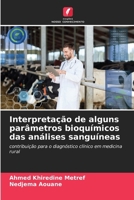 Interpretação de alguns parâmetros bioquímicos das análises sanguíneas 6209639364 Book Cover