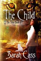 The Child (The Tribe 5) 1945030232 Book Cover
