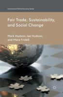 Fair Trade, Sustainability and Social Change 1349444138 Book Cover
