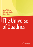 The Universe of Quadrics 3662610523 Book Cover