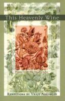 This Heavenly Wine: Renditions from the Divan-e Jami 1890772569 Book Cover
