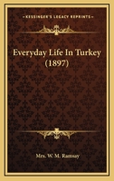 Everyday Life in Turkey. 1444640321 Book Cover